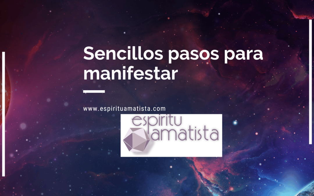 Sencillos pasos para manifestar