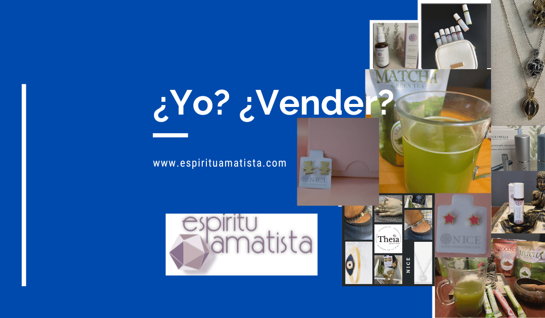 ¿Yo? ¿vender?