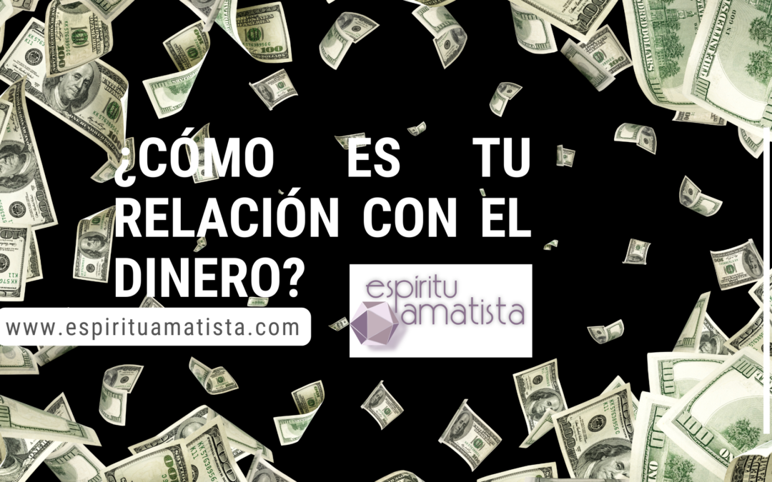 ¿Cómo es tu relación con el dinero?