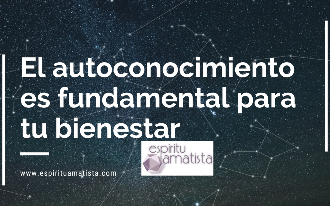 El autoconocimiento es fundamental para tu bienestar